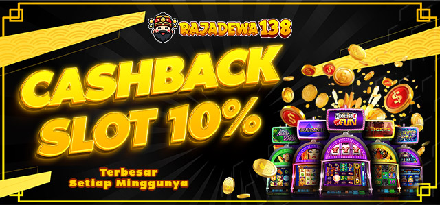 CASHBACK SLOT 10%